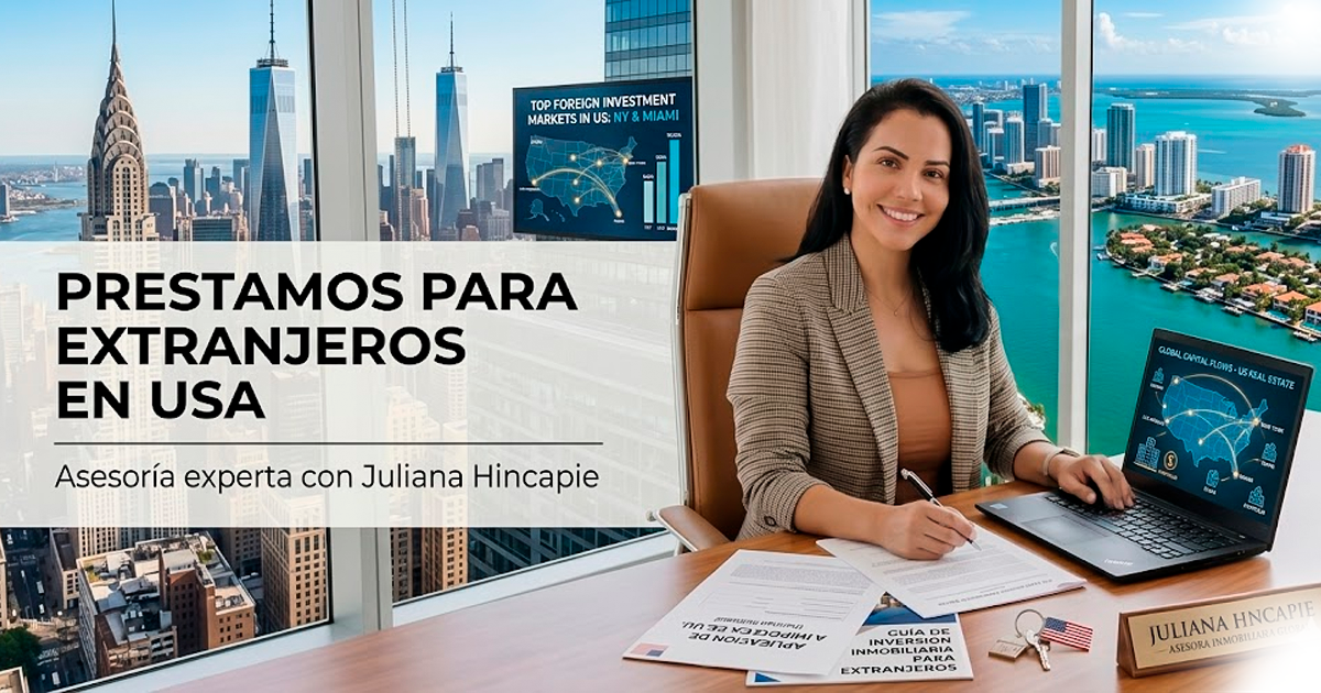Comprar casa en USA siendo extranjero: hipoteca para Foreign Nationals